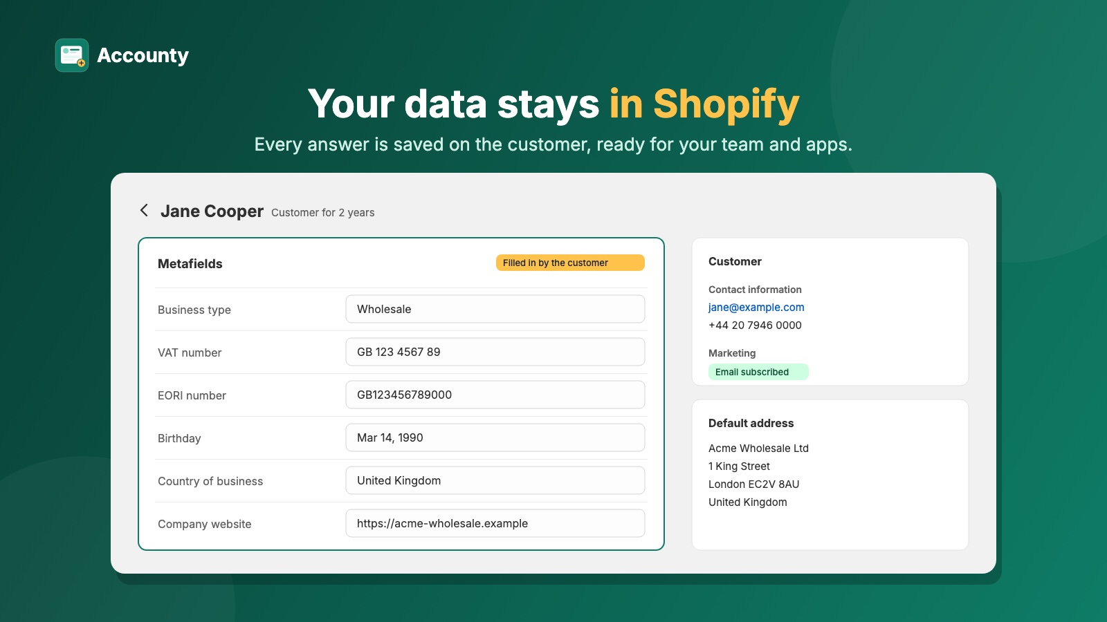 A customer page in the Shopify admin with a Metafields card showing the business details the customer filled in.